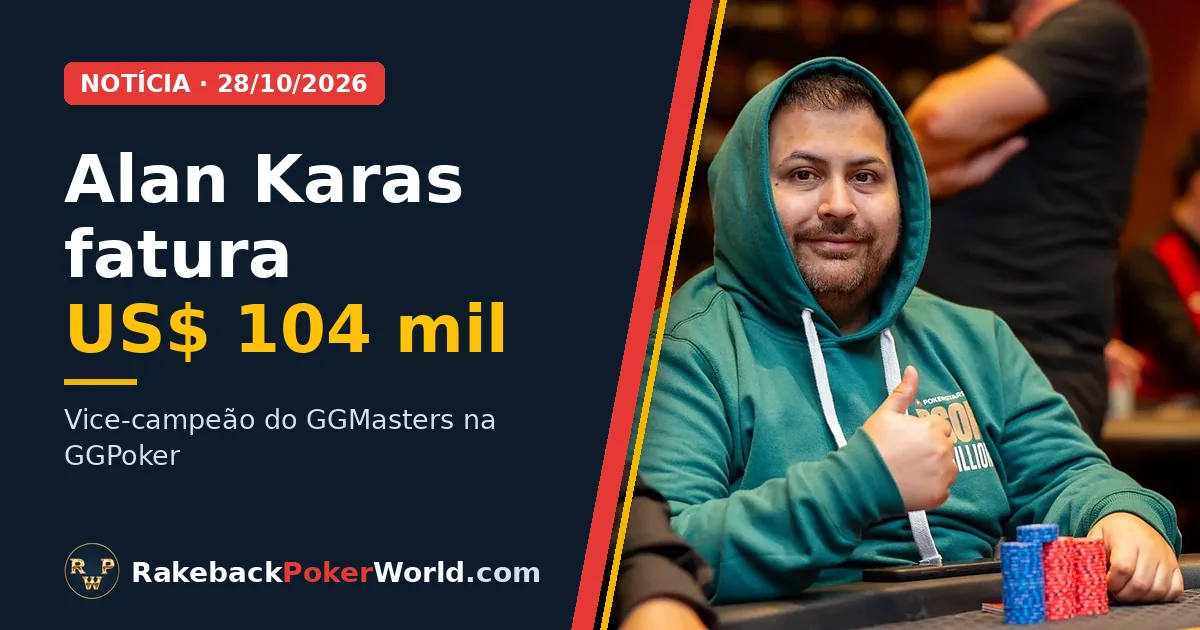 Capa: Alan Karas de moletom verde faz sinal de positivo numa mesa de poker; ele foi vice-campeão do GGMasters e faturou US$ 104 mil