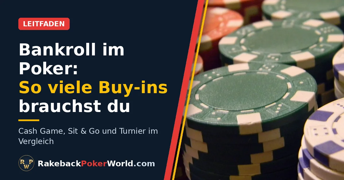 Titelbild: Stapel grüner, roter und weißer Pokerchips; Leitfaden zur Poker-Bankroll mit der richtigen Anzahl an Buy-ins