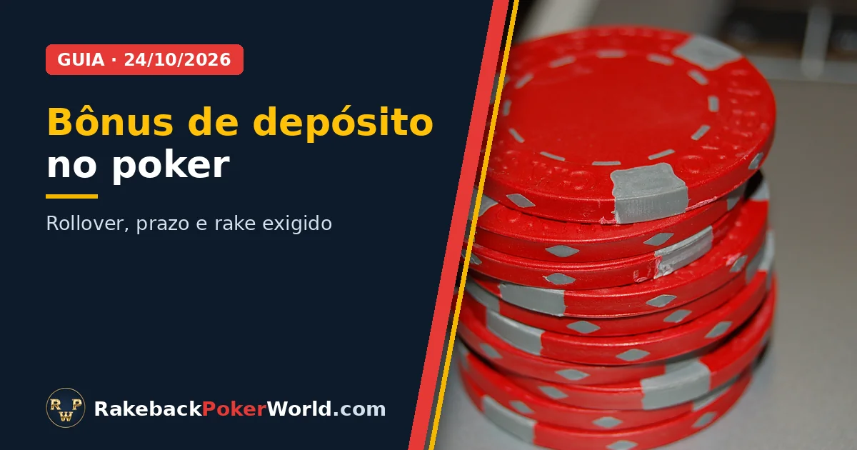 Capa: pilha de fichas de poker vermelhas sobre um notebook; guia do bônus de depósito no poker, com rollover, prazo e rake exigido