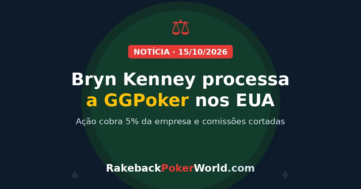 Capa: Bryn Kenney processa a GGPoker nos EUA; ação cobra 5% da empresa e comissões cortadas