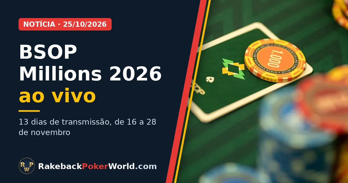 Capa: carta com o logo do BSOP e ficha de 1.000 sobre o feltro verde; o BSOP Millions 2026 ao vivo terá 13 dias de transmissão