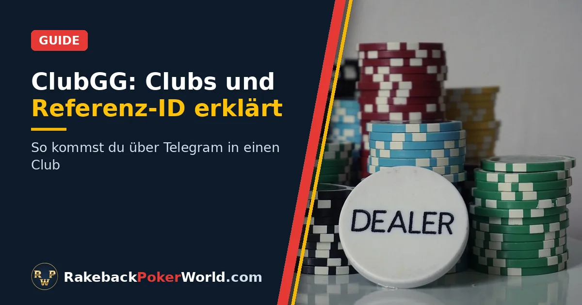 Titelbild: Pokerchips und Dealer-Button zum Guide über Clubs und die Referenz-ID bei ClubGG