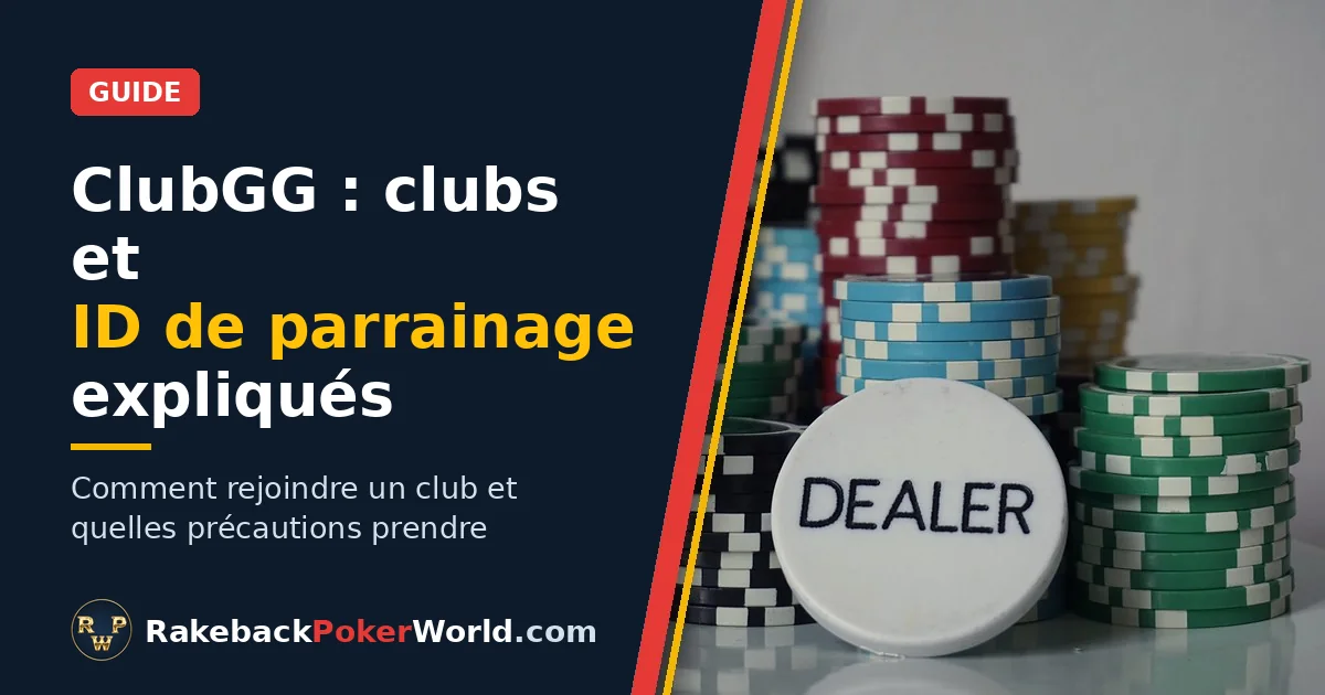 Couverture : jetons de poker et bouton de dealer, dans le guide sur les clubs et l'ID de parrainage sur ClubGG