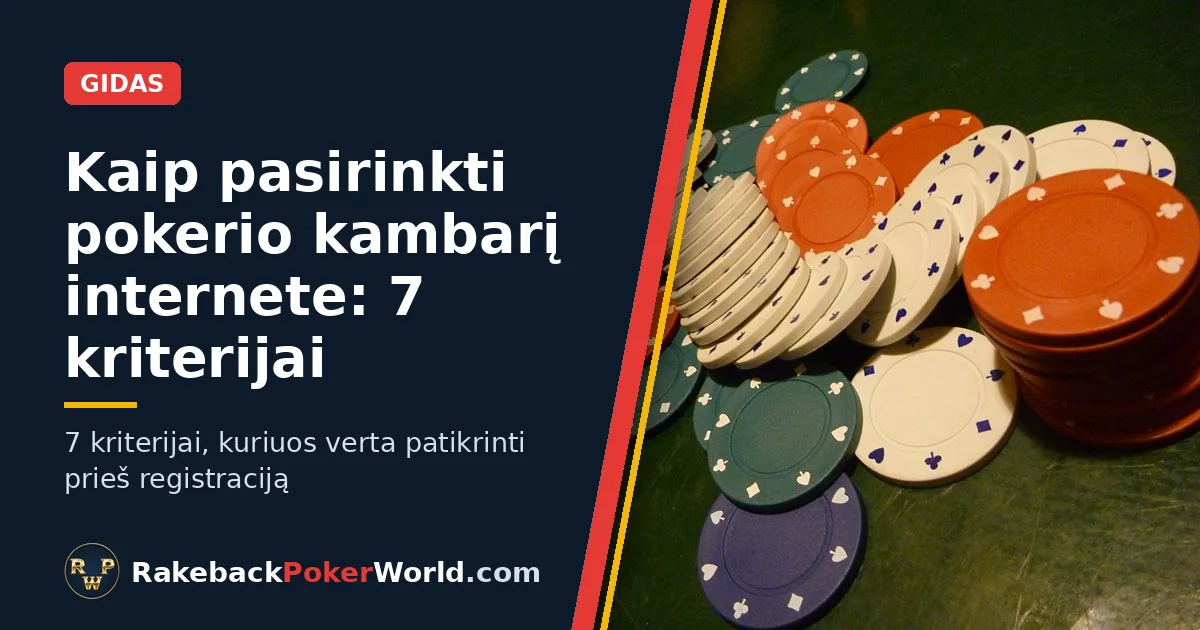 Viršelis: spalvingi pokerio žetonai, išbarstyti ant žalio veltinio stalo, šalia antraštės „Kaip pasirinkti tinkamą pokerio kambarį“