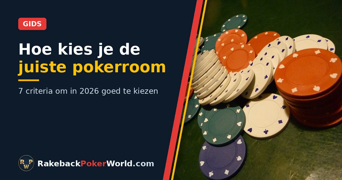 Cover: kleurrijke pokerfiches verspreid op een groene vilten tafel, naast de titel Hoe kies je de juiste pokerroom