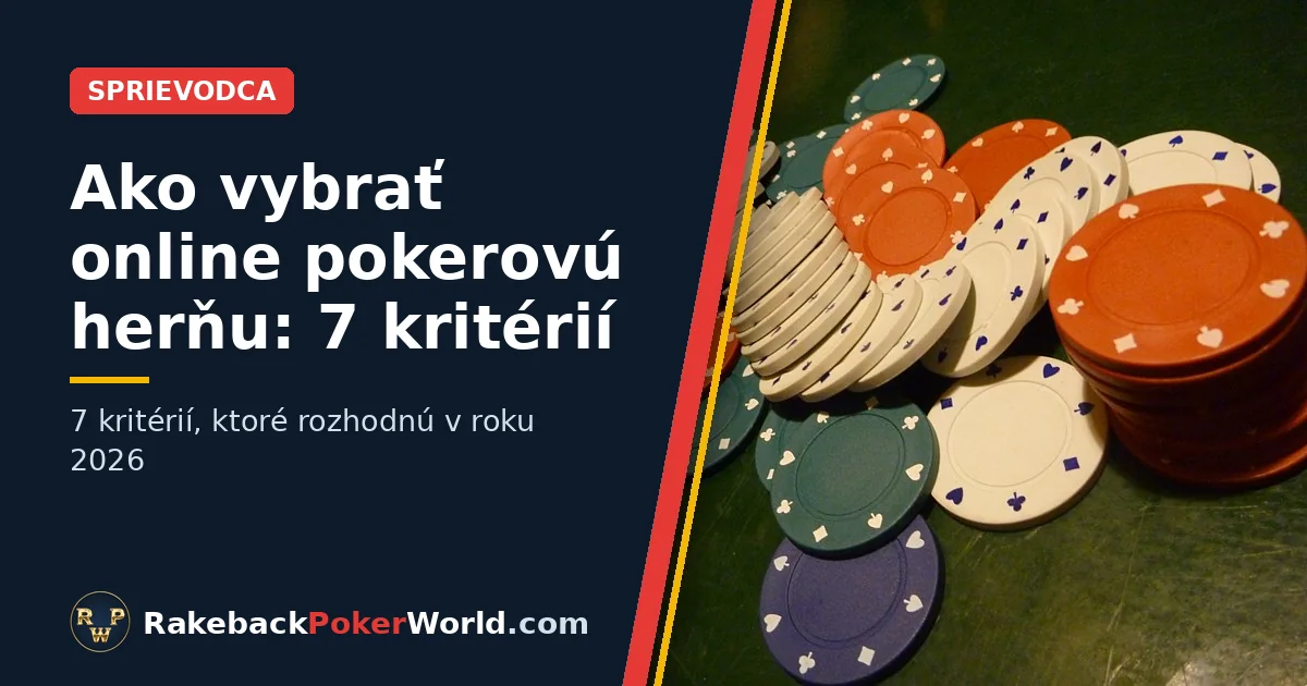 Titulný obrázok: farebné pokerové žetóny rozhádzané na zelenom súkne stola, vedľa nadpisu Ako vybrať správnu pokerovú herňu