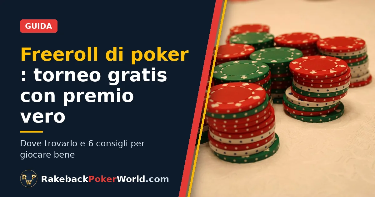 Copertina: pile di fiches da poker rosse, verdi e bianche sul tavolo, a illustrare la guida al freeroll di poker