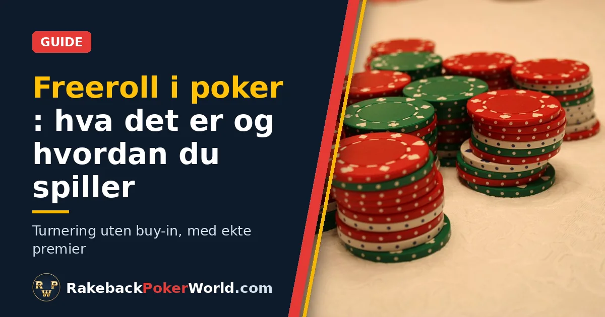 Forsidebilde: stabler med røde, grønne og hvite pokersjetonger på bordet, som illustrerer guiden til freeroll i poker