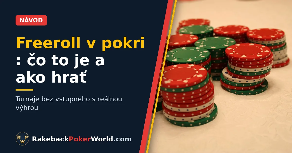 Titulný obrázok: kopy pokerových žetónov v červenej, zelenej a bielej farbe na stole, ilustrujúce sprievodcu freerollom v pokri