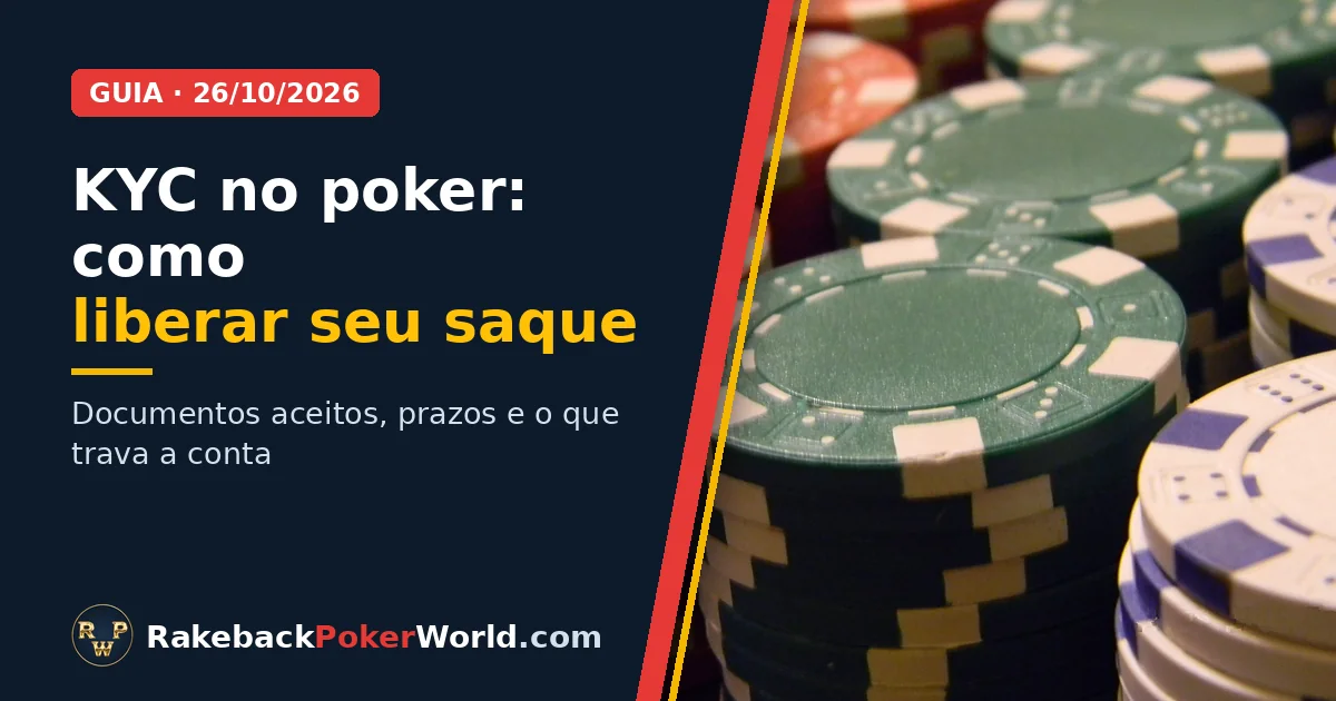 Capa: pilhas de fichas de poker vermelhas, verdes e brancas sobre a mesa; guia de KYC no poker com documentos, prazos e o que trava o saque