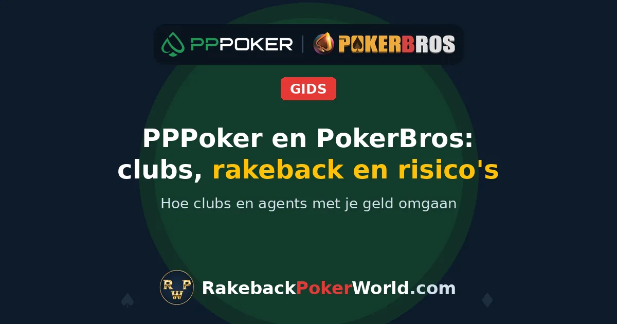 Omslagafbeelding: PPPoker en PokerBros, clubs, rakeback en risico's