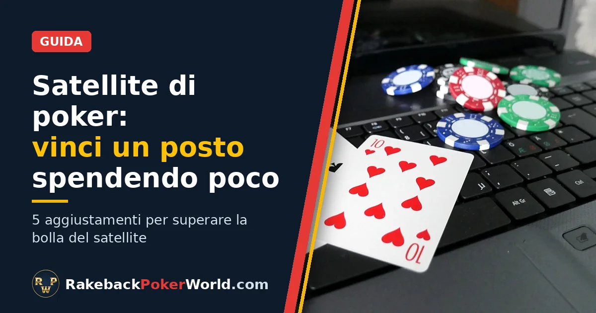 Copertina: carte e fiches di poker sulla tastiera di un notebook; guida ai satelliti di poker, la scorciatoia economica per i grandi tornei