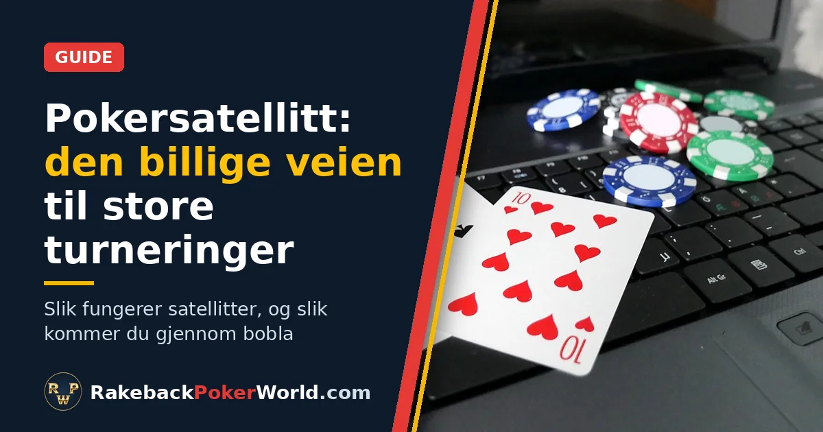 Forsidebilde: kort og pokersjetonger på tastaturet til en bærbar PC; guide til pokersatellitt, den billige snarveien til store turneringer