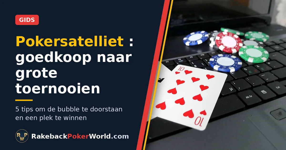 Cover: kaarten en pokerchips op het toetsenbord van een laptop; gids over pokersatellieten, de goedkope weg naar grote toernooien