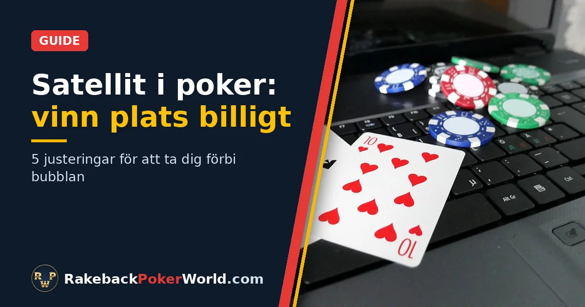 Omslag: pokerkort och chips ovanpå en laptops tangentbord; guide om satellit i poker, den billiga genvägen till stora turneringar
