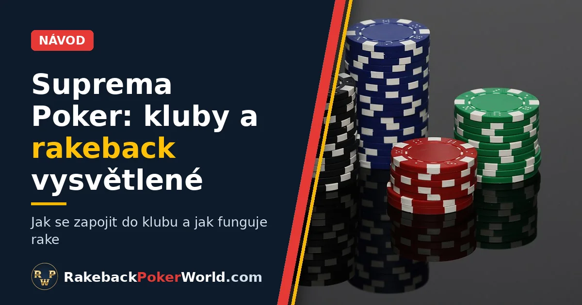 Úvodní obrázek: stohy pokerových žetonů k návodu o klubech a rakebacku v Suprema Poker