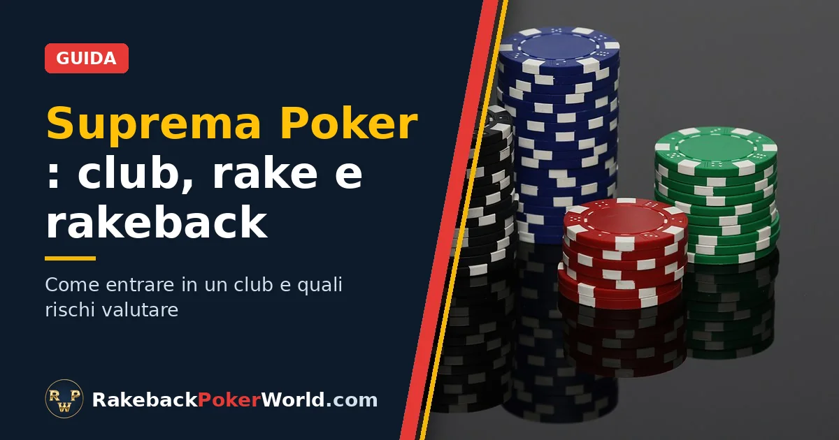 Copertina: pile di fiches da poker, nella guida sui club e sul rakeback di Suprema Poker