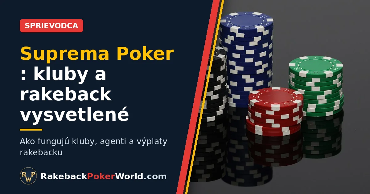 Titulný obrázok: kôpky pokerových žetónov, sprievodca klubmi a rakebackom v Suprema Poker