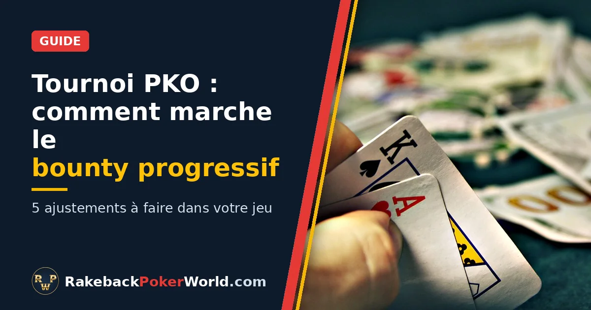 Couverture : main tenant un as et un roi sur la table avec des jetons et de l'argent ; guide sur le fonctionnement du bounty dans un tournoi PKO