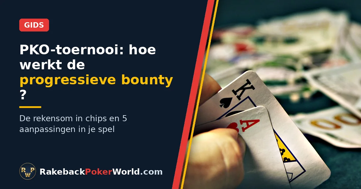 Cover: hand met een aas en een koning op de tafel met fiches en geld; gids over hoe de bounty werkt in een PKO-toernooi